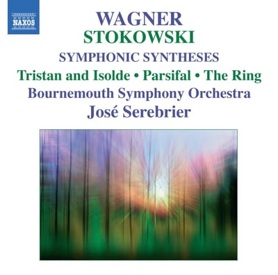 Bournemouth Symphony Orchestra, José Serebrier - Wagner, Stokowski: Symphonic Syntheses: Tristan And Isolde | Parsifal | The Ring (CD)