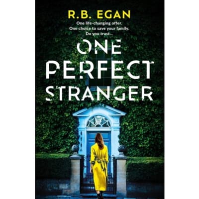 One Perfect Stranger - Egan, R.B.