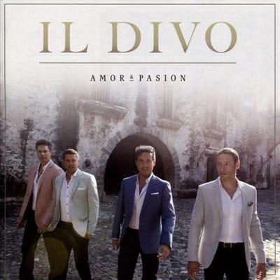 Amor & Pasion - Il Divo