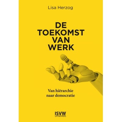 De Toekomst Van Werk - Lisa Herzog