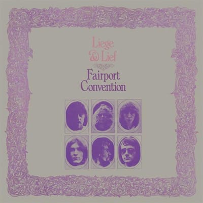 Liege & Lief - Fairport Convention