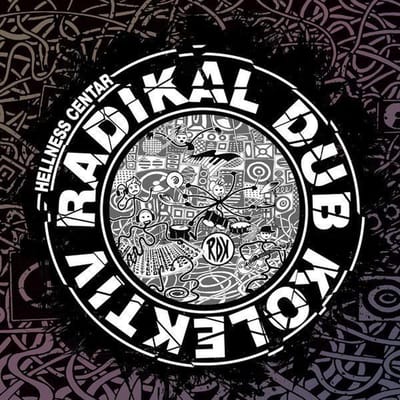 Radikal Dub Kolektiv - Hellness Centar (CD)