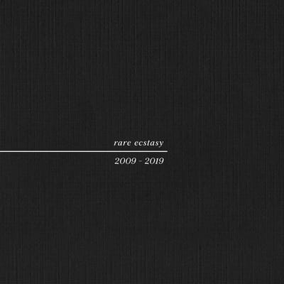Rare Ecstasy 2009 - 2019 - Pure X