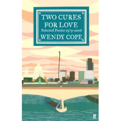 Two Cures For Love - Wendy Cope