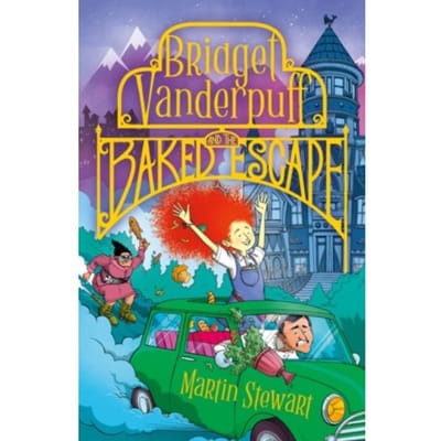 Bridget Vanderpuff And The Baked Escape - Bridget Vanderpuff - Martin Stewart