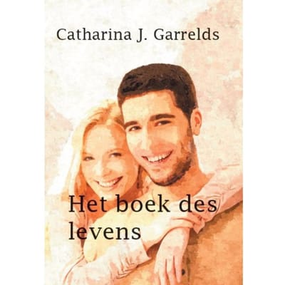 Het Boek Des Levens - Catharina J. Garrelds