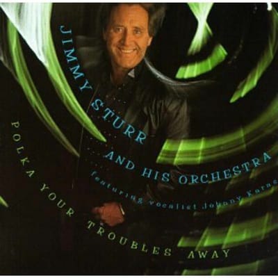 Jimmy Sturr - Polka Your Troubles Away (CD)