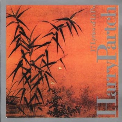 Harry Partch: 17 Lyrics of Li Po