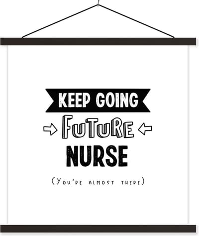 Posterhanger incl. Poster 60x60 cm - Schoolplaat - Verpleegkundige - Quotes - Zuster - Studie - Textielposter - Zwarte latten