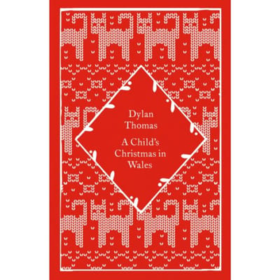 A Child's Christmas In Wales - Little Clothbound Classics - Dylan Thomas