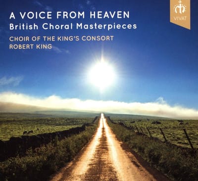 The Choir Of The King's Consort , Robert King - A Voice From Heaven (British Choral Masterpieces) (CD)
