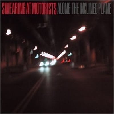 Along The Incline..-7tr- - Swearing At Motorists