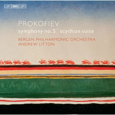 Bergen Philharmonic Orchestra, Andrew Litton - Prokofiev: Symphony No.5 & Scythian Suite (SACD)