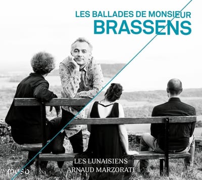 Arnaud Marzorati, Les Lunaisiens - Les Ballades de Monsieur Brassens (CD)