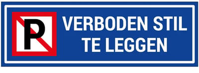 Verboden stil te leggen bord | gecoat dibond materiaal | 21 x 7 cm