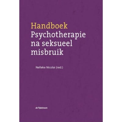 Handboek Psychotherapie Na Seksueel Misbruik - Nelleke Nicolai