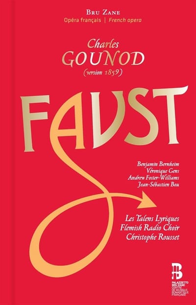 Benjamin Bernheim, Véronique Gens, Andrew Foster-Williams, Jean-Sébastien Bou, Christophe Rousset - Gounod: Faust (3 CD)