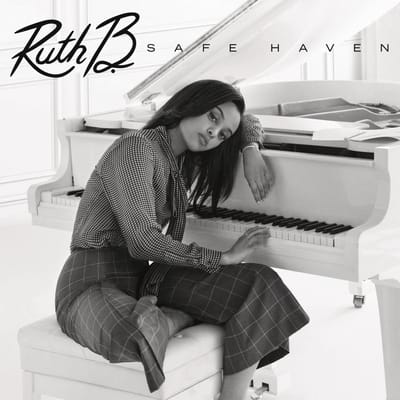 Safe Haven - Ruth B.