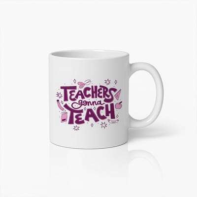 Teachers Gonna Teach Mok 330ml – Grappige Roze Leraren Koffiebeker – Perfect Bedankcadeau voor Leraren en Schoolpersoneel
