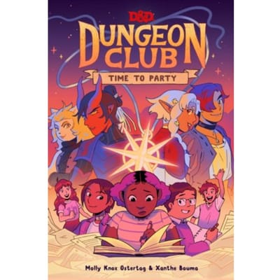 Dungeons & Dragons: Dungeon Club: Time To Party - Molly Knox Ostertag