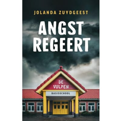 Angst Regeert De Vulpen - Jolanda Zuydgeest