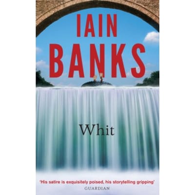 Whit - Iain Banks