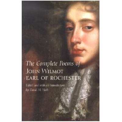 The Complete Poems Of John Wilmot, Earl Of Rochester - Earl of Rochester