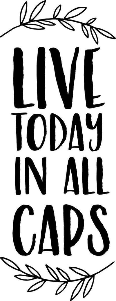 Muurtekst muursticker Live today in all caps