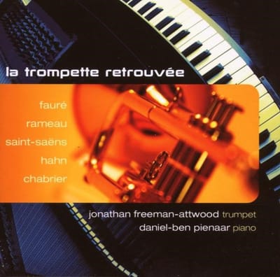 Jonathan Freeman-Attwood & Daniel-Ben Pienaar - La Trompette Retrouvée (CD)