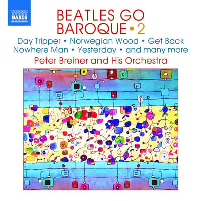 Peter Breiner and Festival-Kammerorchester - Breiner: Beatles Go Baroque, Vol. 2 (CD)