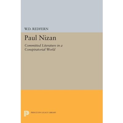Paul Nizan - Princeton Legacy Library - W.D. Redfern