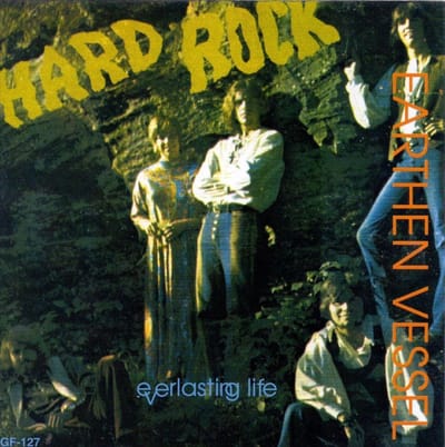 Earthern Vessel - Hard Rock / Everlasting Life (CD)