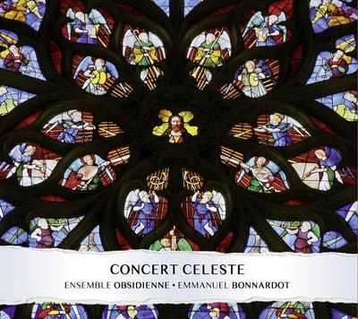 Ensemble Obsidienne, Emmanuel Bonnardot - Concert Celeste (CD)