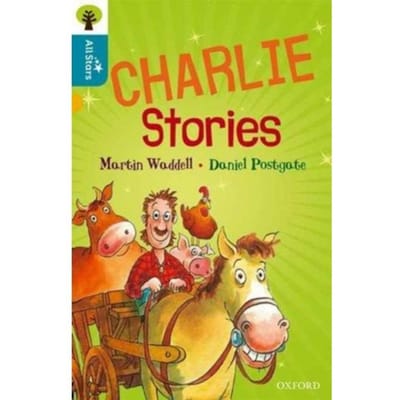 Oxford Reading Tree All Stars: Oxford Level 9 Charlie Stories - Oxford Reading Tree All Stars - Waddell
