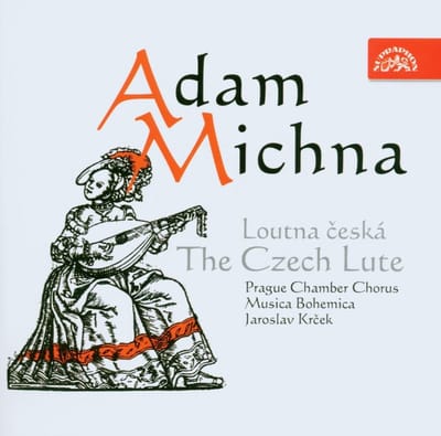 Jaroslav Krcek, Musica Bohemica, Prague Chamber Chorus - Michna: The Czech Lute (CD)
