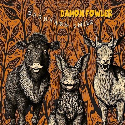 Damon Fowler - Barnyard Smile (CD)