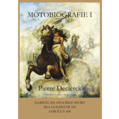 Motobiografie I - Pierre Declerck