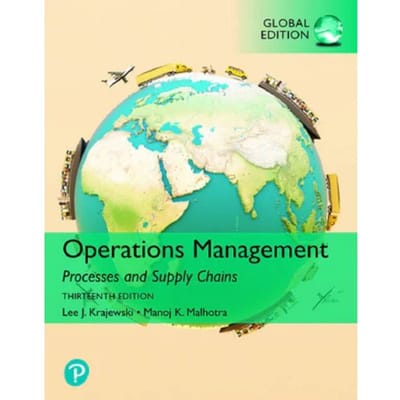 Operations Management: Processes And Supply Chains, [global Edition] - Lee Krajewski