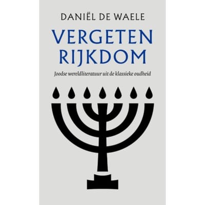 Vergeten Rijkdom - Daniël de Waele