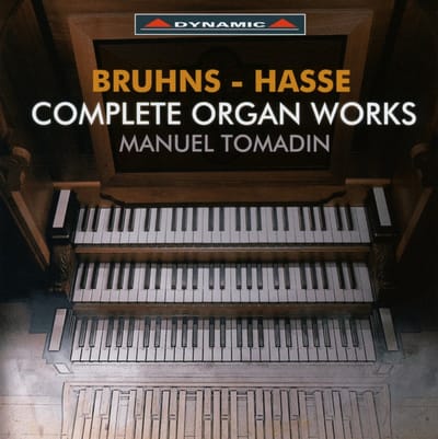 Manuel Tomadin - Bruhne - Hasse: Complete Organ Works (CD)