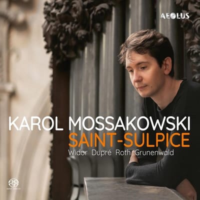 Karol Mossakowski - Saint-Sulpice (SACD)