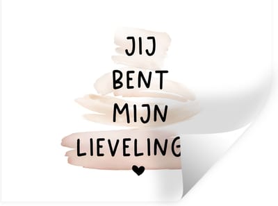 Muurstickers - Sticker Folie - Vrienden - Jij bent mijn lievelings - Quotes - Spreuken - 40x30 cm - Plakfolie - Muurstickers Kinderkamer - Zelfklevend Behang - Zelfklevend behangpapier - Stickerfolie