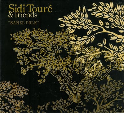 Sidi Touré & Friends Of Sidi Touré - Sahel Folk (CD)