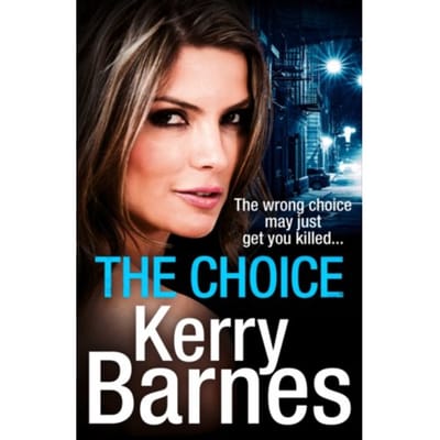 The Choice - The Hunted - Kerry Barnes