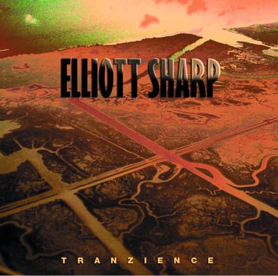 JACK Quartet, New Thread Quartet, Either/Or - Elliott Sharp: Tranzience (CD)