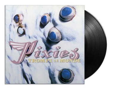 Trompe Le Monde - Pixies