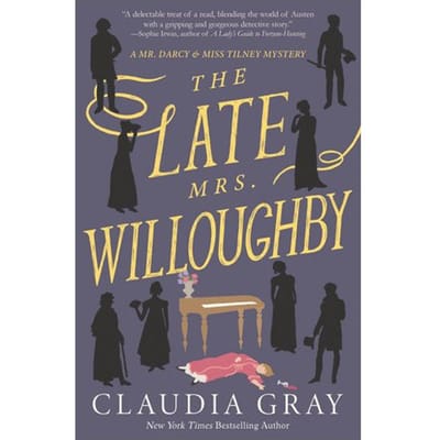 The Late Mrs. Willoughby - Gray, Claudia