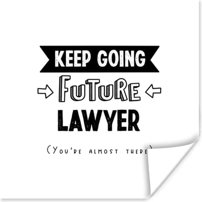 Poster Quote - Advocaten - Studenten - 100x100 cm XXL