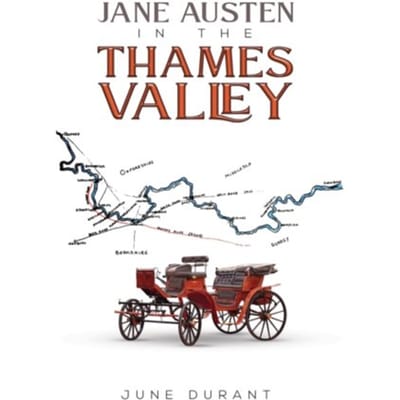 Jane Austen In The Thames Valley - Durant, June