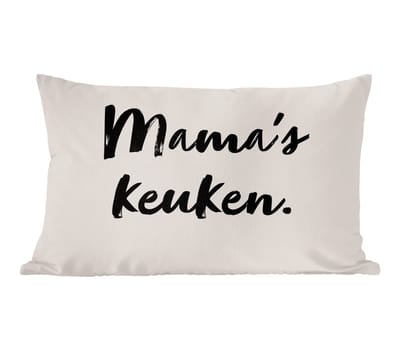 Sierkussens - Kussentjes Woonkamer - 60x40 cm - Quote - Taupe - Mama's keuken